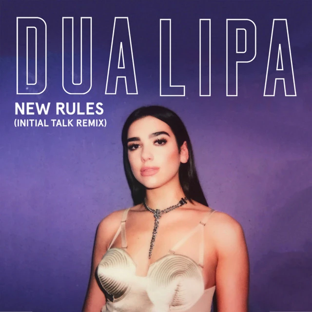 دانلود آهنگ New Rules - Initial Talk Remix از Dua Lipa