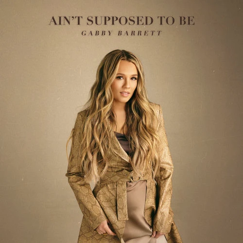 دانلود آهنگ جدید Ain’t Supposed To Be از Gabby Barrett