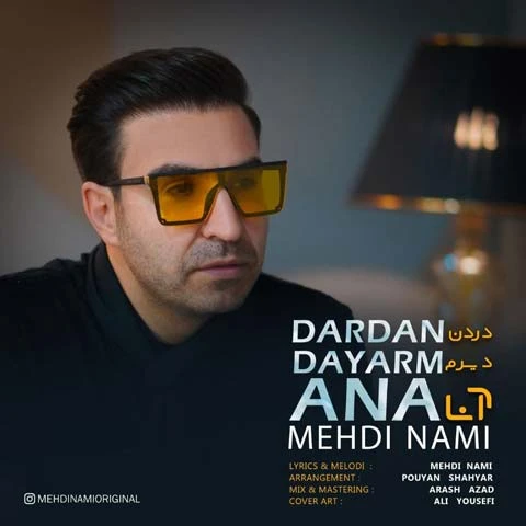 دانلود آهنگ دردن دیرم آنا از مهدی نامی