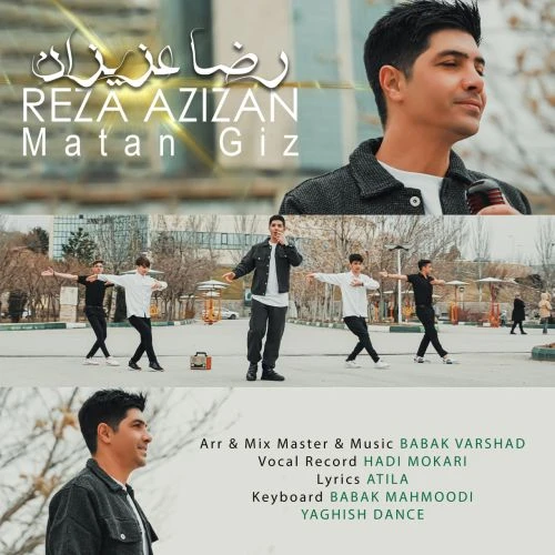 دانلود آهنگ ماتان قیز از رضا عزیزان