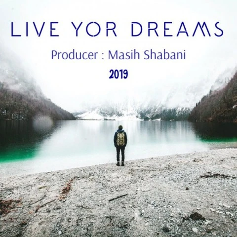 دانلود آهنگ Live You Dreams ( بیکلام ) از