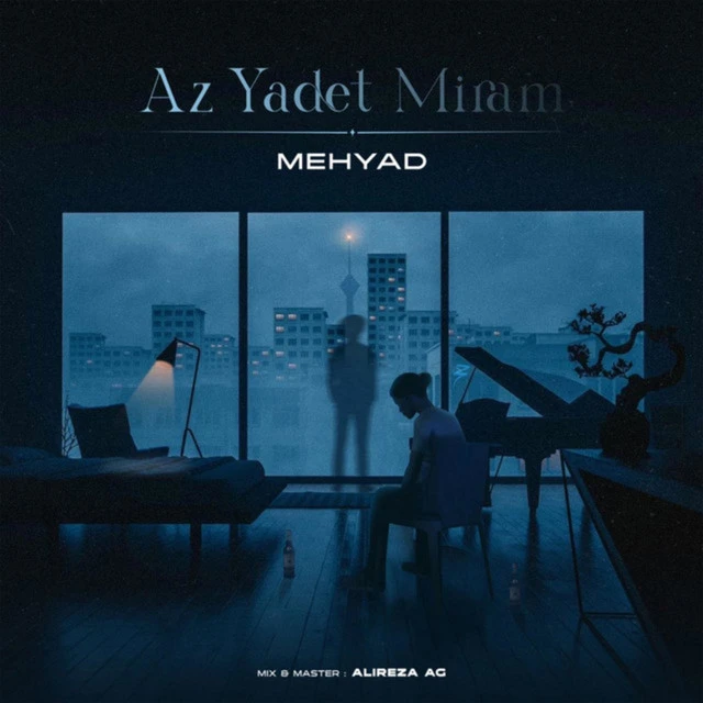 دانلود آهنگ Az Yadet Miram از مهیاد