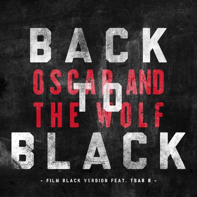 دانلود آهنگ Back to Black - Film Black Version از Oscar and the Wolf