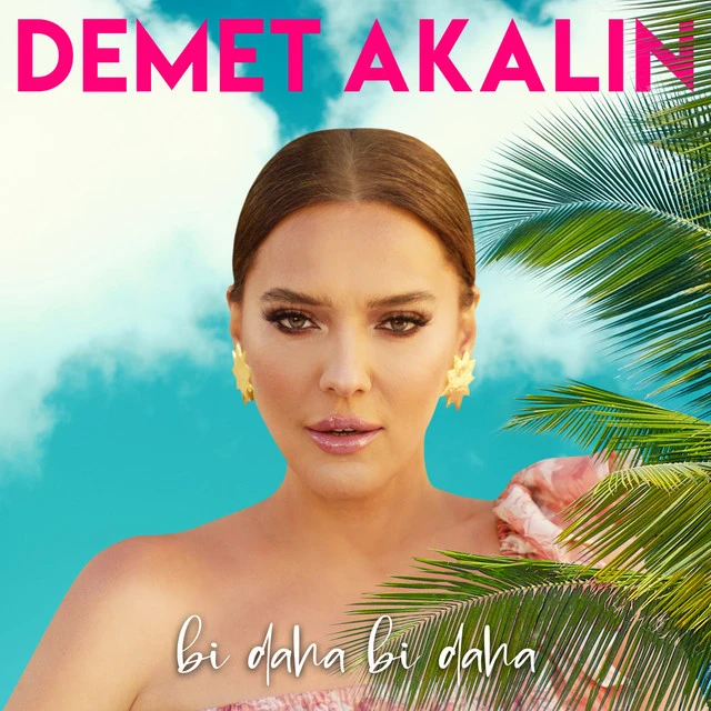 دانلود آهنگ Bi Daha Bi Daha از Demet Akalın