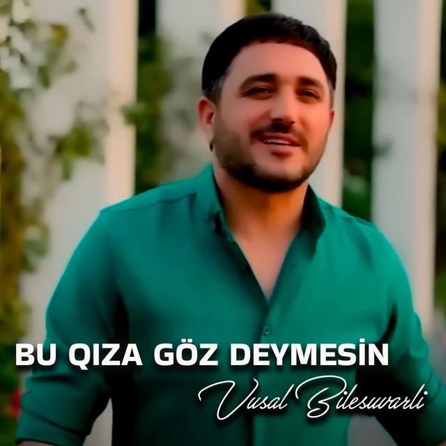دانلود آهنگ Bu Qıza Göz Deymesin از Vusal Bilesuvarli