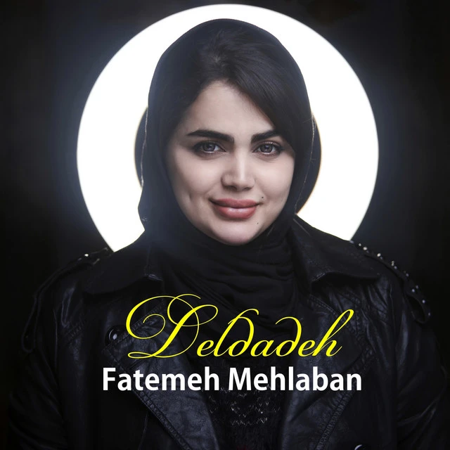 دانلود آهنگ Deldadeh از فاطمعه مهلبان