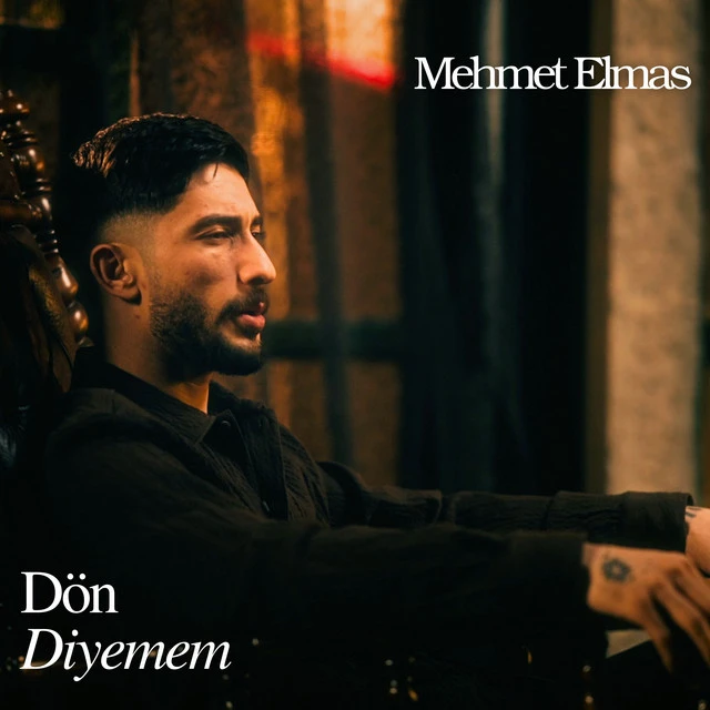 دانلود آهنگ Dön Diyemem از Mehmet Elmas