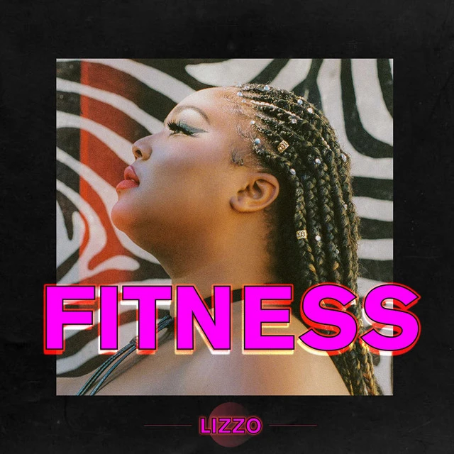 دانلود آهنگ Fitness از Lizzo