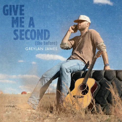 دانلود آهنگ Give Me A Second (the before) از Greylan James