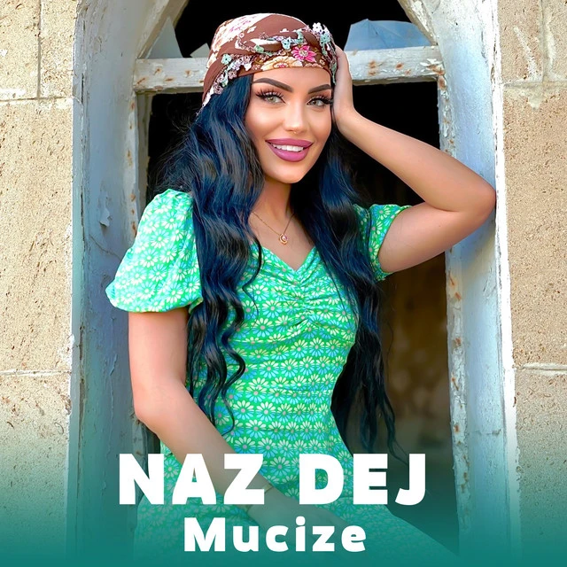 دانلود آهنگ Mucize از Naz Dej