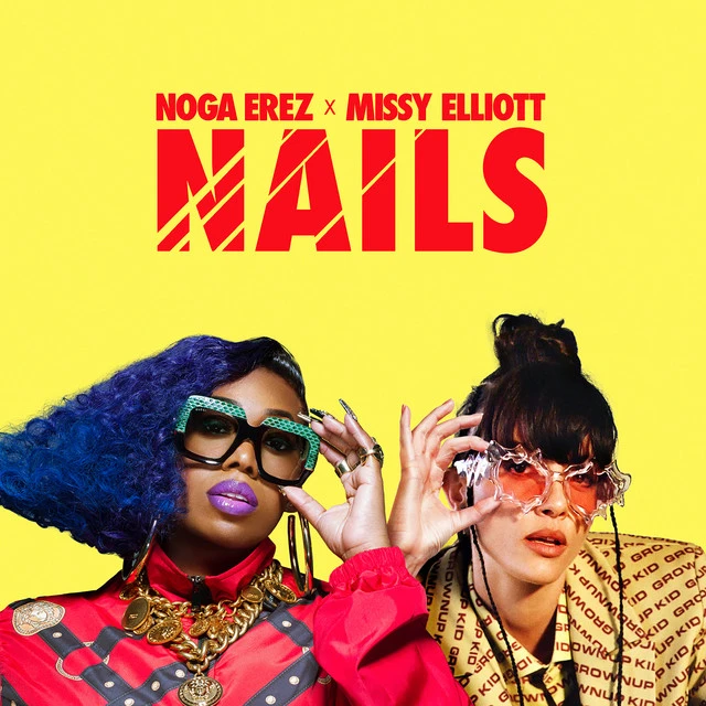 دانلود آهنگ NAILS (feat. Missy Elliott) از Noga Erez