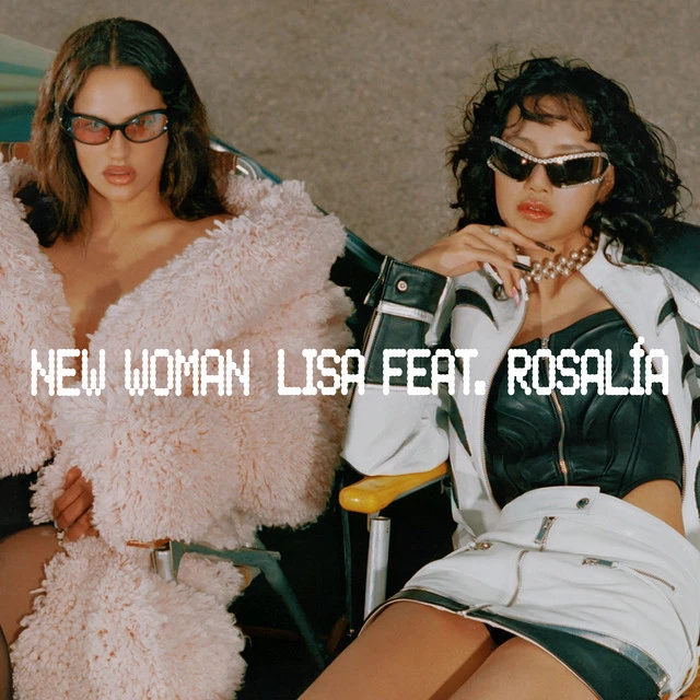 دانلود آهنگ New Woman (feat. ROSALÍA) از BLACKPINK