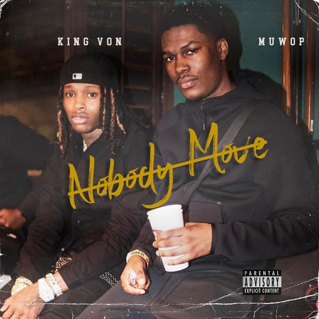 دانلود آهنگ Nobody Move (feat. King Von) از King Von