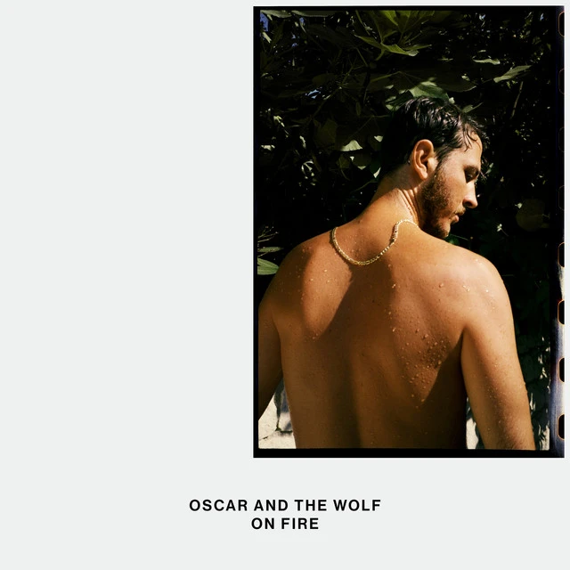 دانلود آهنگ On Fire از Oscar and the Wolf