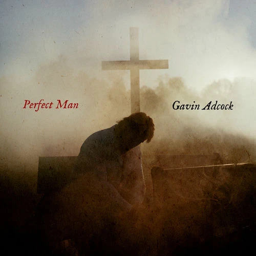 دانلود آهنگ Perfect Man از Gavin Adcock