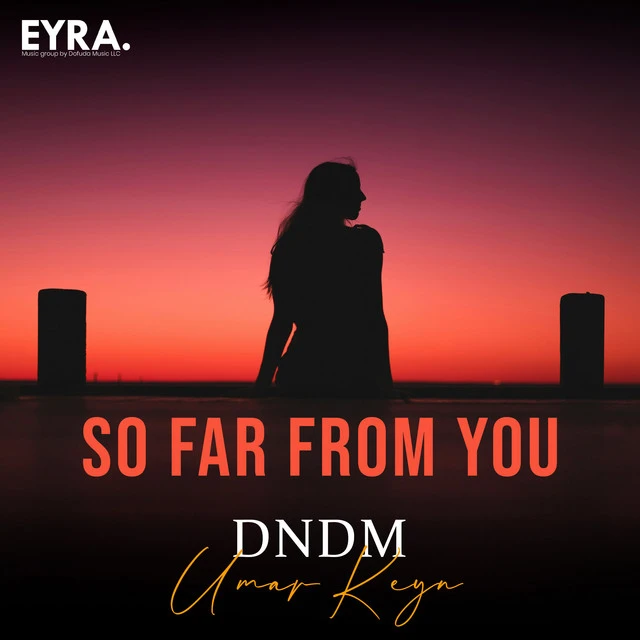 دانلود آهنگ So Far From You از Umar Keyn