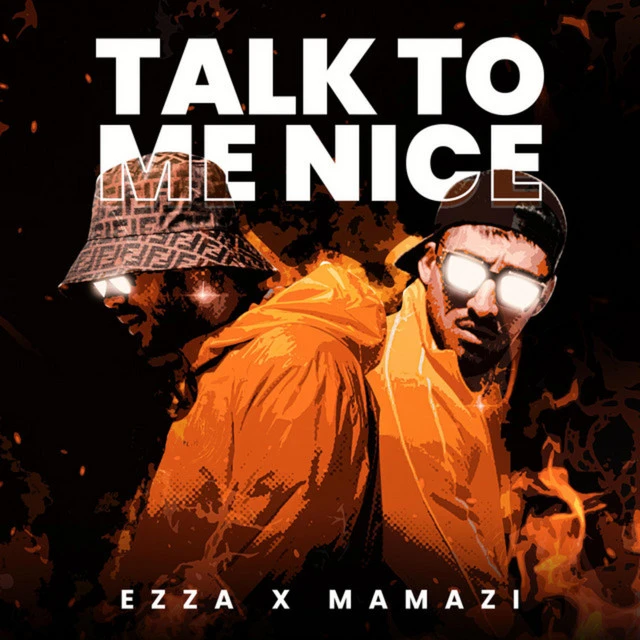 دانلود آهنگ Talk To Me Nice از Ezza