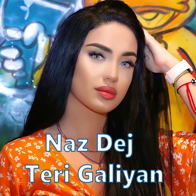 دانلود آهنگ Teri Galiyan از Naz Dej