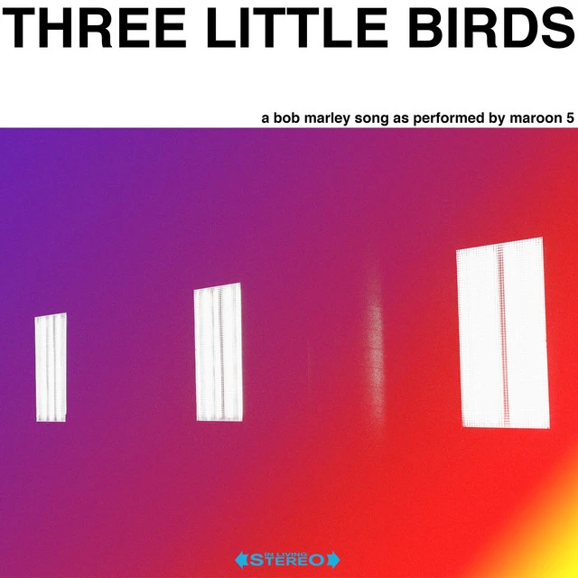 دانلود آهنگ Three Little Birds از Maroon 5