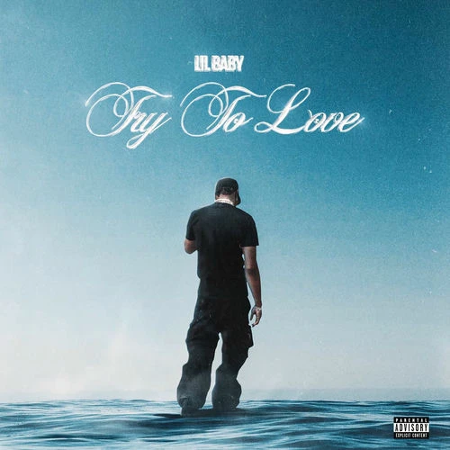 دانلود آهنگ Try To Love از Lil Baby