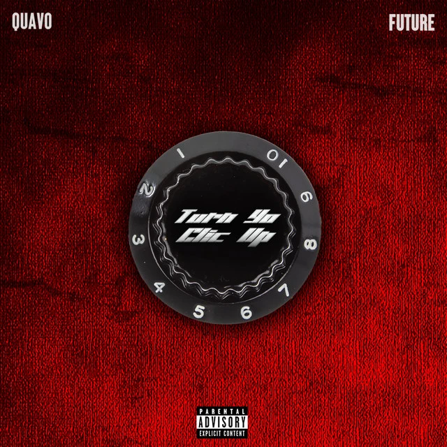 دانلود آهنگ Turn Yo Clic Up (feat. Future) از Quavo