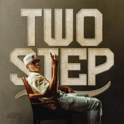 دانلود آهنگ Two Step از Lathan Warlick