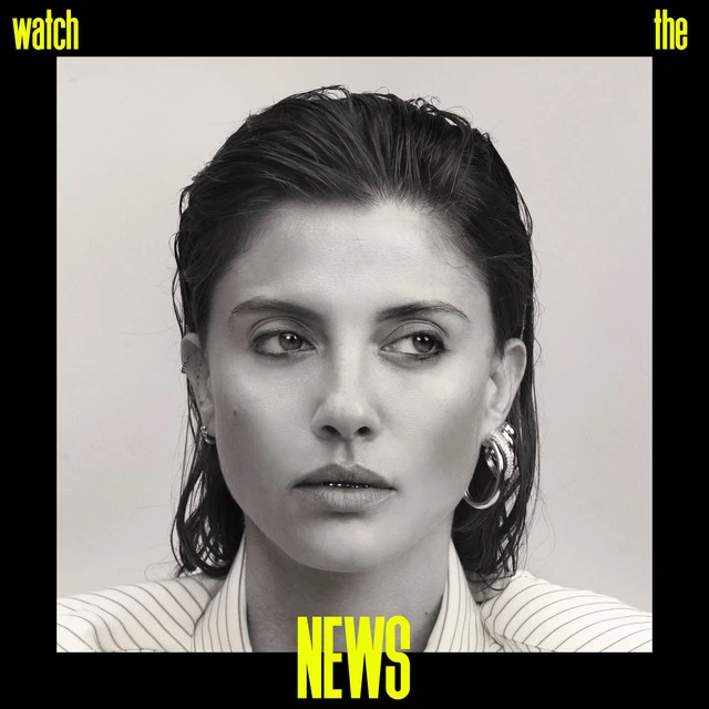 دانلود آهنگ WATCH THE NEWS از Noga Erez