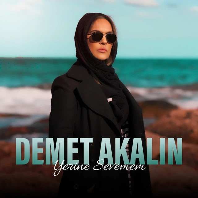 دانلود آهنگ Yerine Sevemem از Demet Akalın