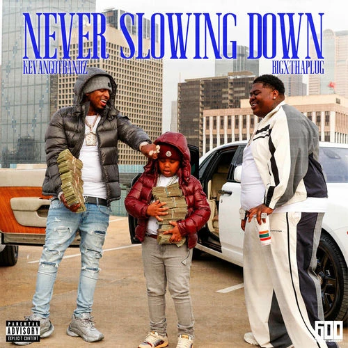 دانلود آهنگ Ain’t Never Slowing Down از Kevangotbandz