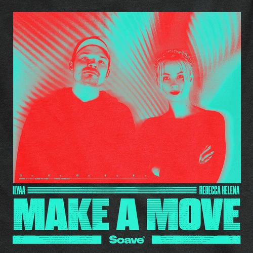 دانلود آهنگ Make A Move از ILYAA