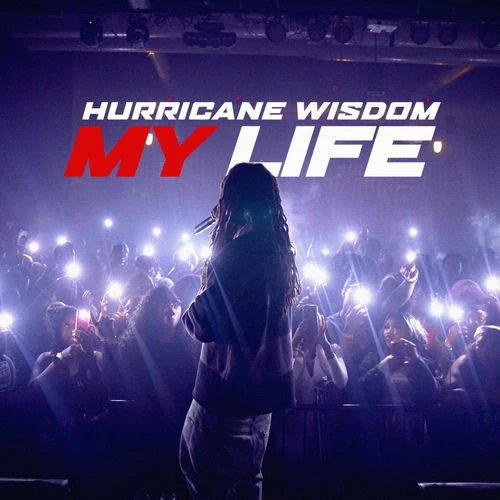 دانلود آهنگ My Life از Hurricane Wisdom