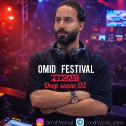 دانلود پادکست جدید دیپ سنس 02 از دیجی امید فستیوال