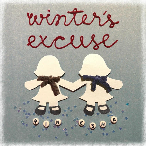 دانلود آهنگ winter’s excuse (feat. Esha Tewari) از Rin