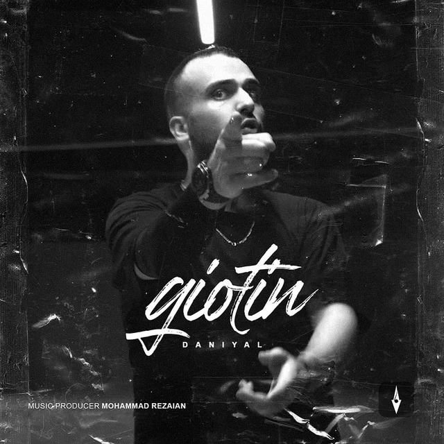 دانلود آهنگ Giotin از دانیال