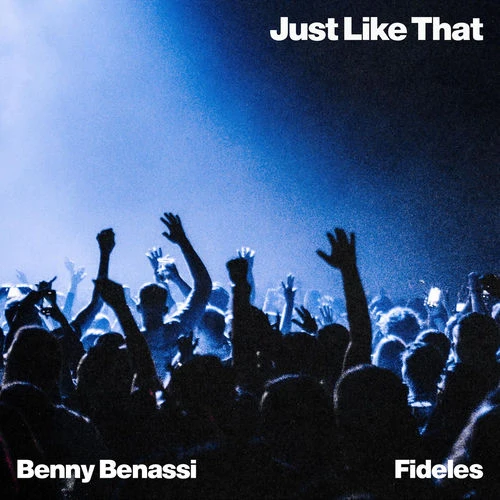 دانلود آهنگ Just Like That از Benny Benassi