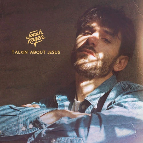 دانلود آهنگ Talkin’ About Jesus از Jonah Kagen