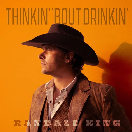 دانلود آهنگ Thinkin’ ‘Bout Drinkin’ از Randall King