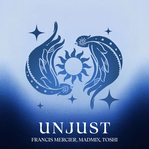 دانلود آهنگ Unjust از Francis Mercier