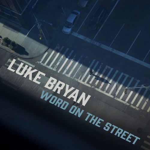 دانلود آهنگ Word On The Street از Luke Bryan