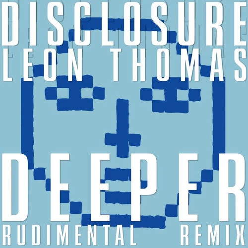 دانلود آهنگ Deeper (Rudimental Remix) از Disclosure