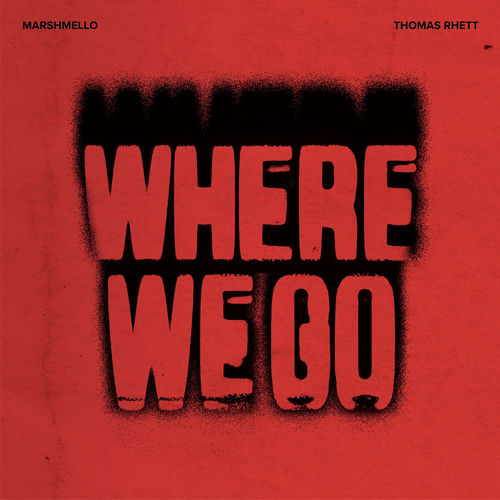 دانلود آهنگ Where We Go از Marshmello