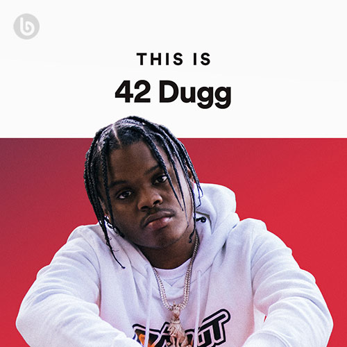 This is 42 Dugg