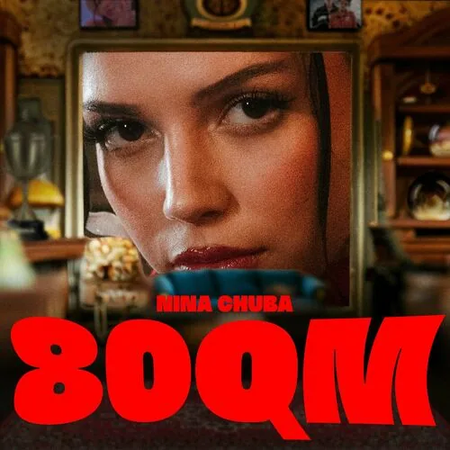 دانلود آهنگ 80qm از Nina Chuba