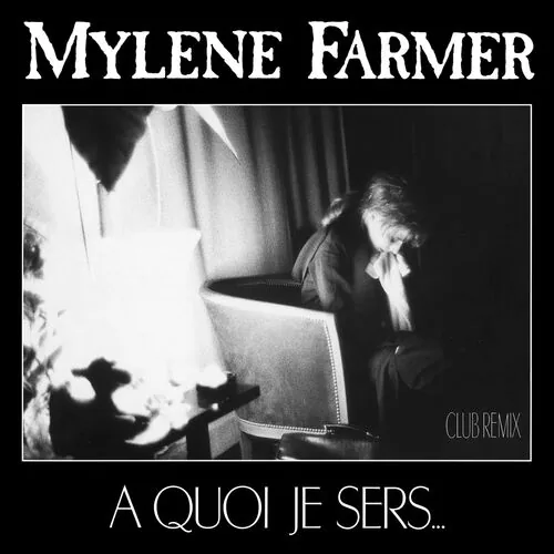 دانلود آهنگ À quoi je sers از Mylene Farmer