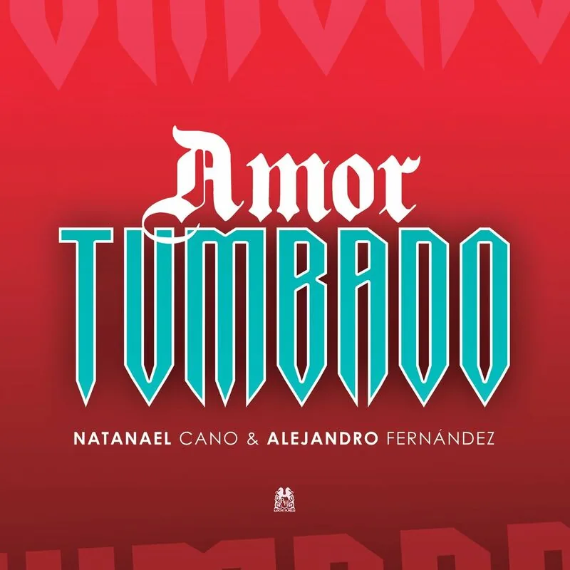 دانلود آهنگ Amor Tumbado از Natanael Cano