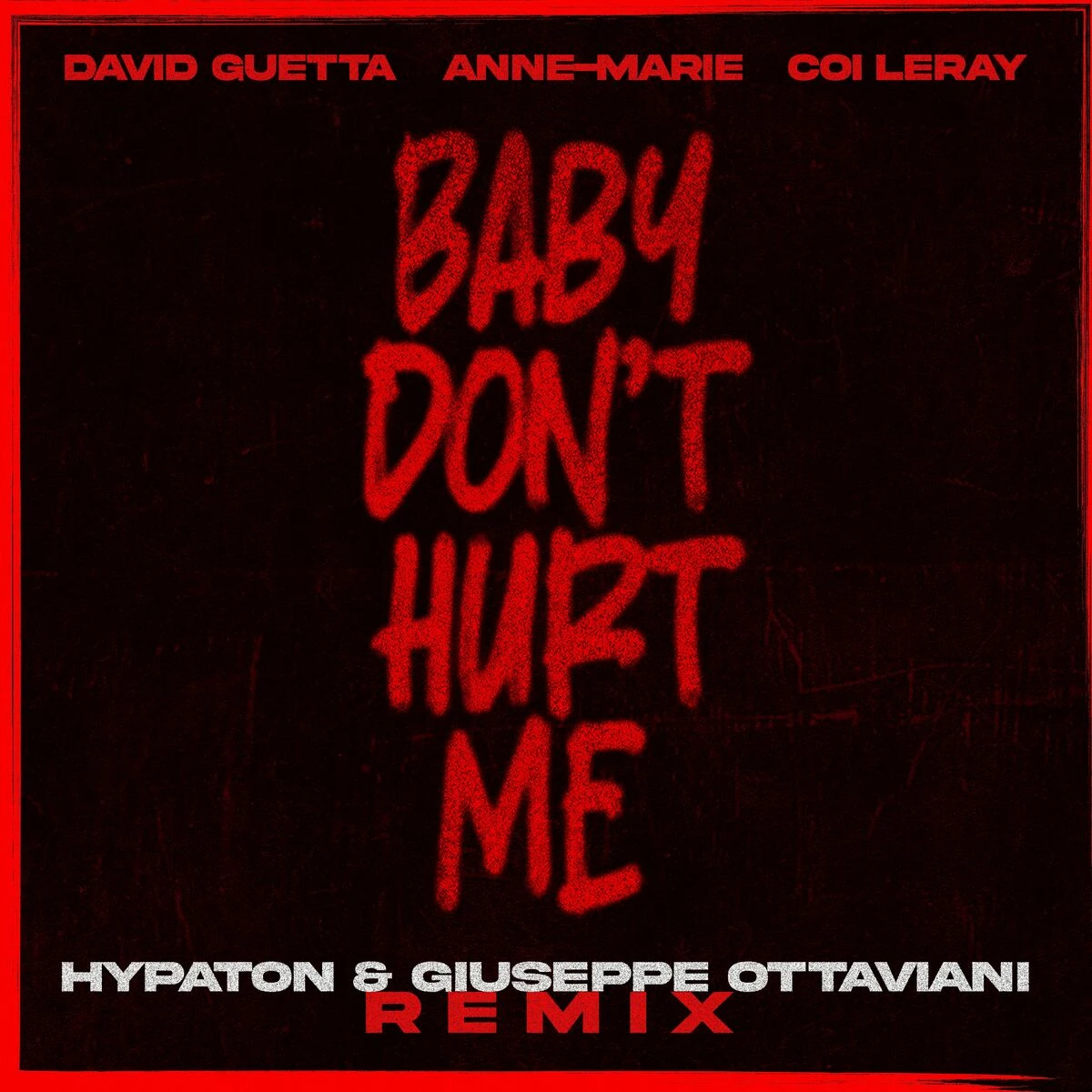 دانلود آهنگ Baby Don't Hurt Me (feat. Anne-Marie & Coi Leray) (Hypaton & Giuseppe Ottaviani Remix) از Coi Leray