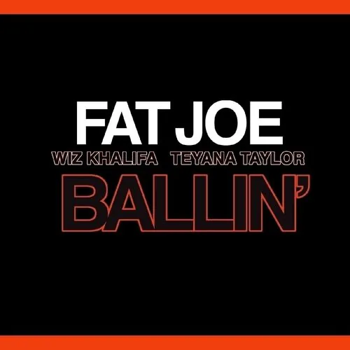 دانلود آهنگ Ballin' از Fat Joe
