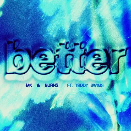 دانلود آهنگ Better (feat. Teddy Swims) از Teddy Swims