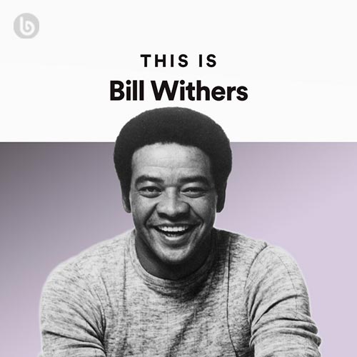This is Bill Withers