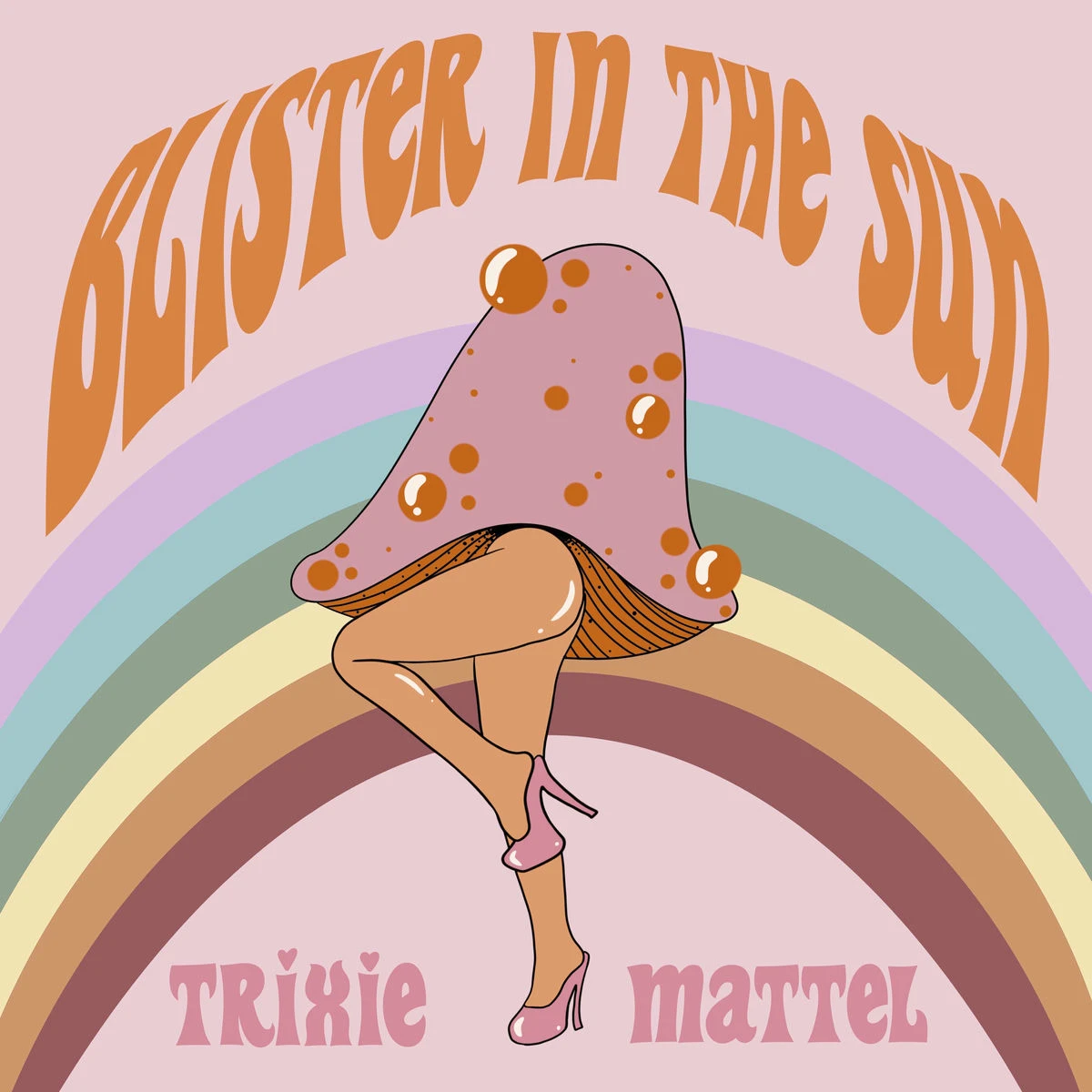 دانلود آهنگ Blister In The Sun از Trixie Mattel